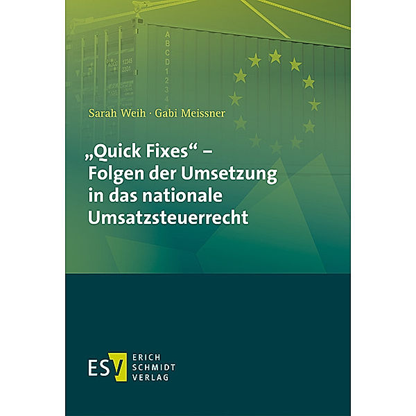 Quick Fixes - Folgen der Umsetzung in das nationale Umsatzsteuerrecht, Sarah Weih, Gabi Meissner