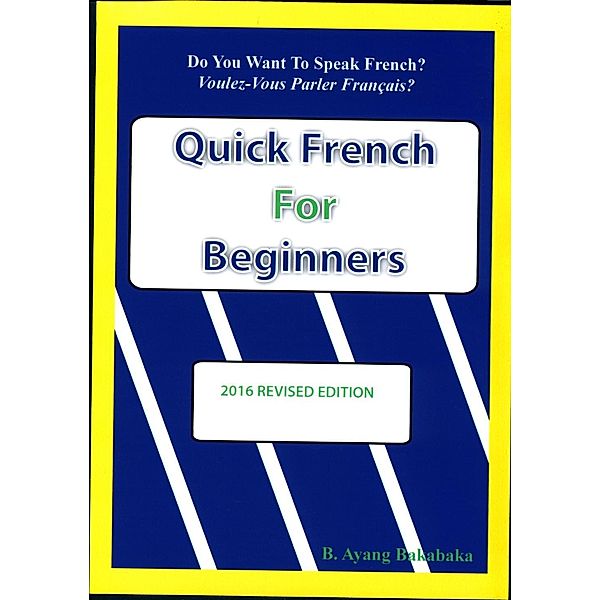 Quick French For Beginners, B. Ayang Baka Baka