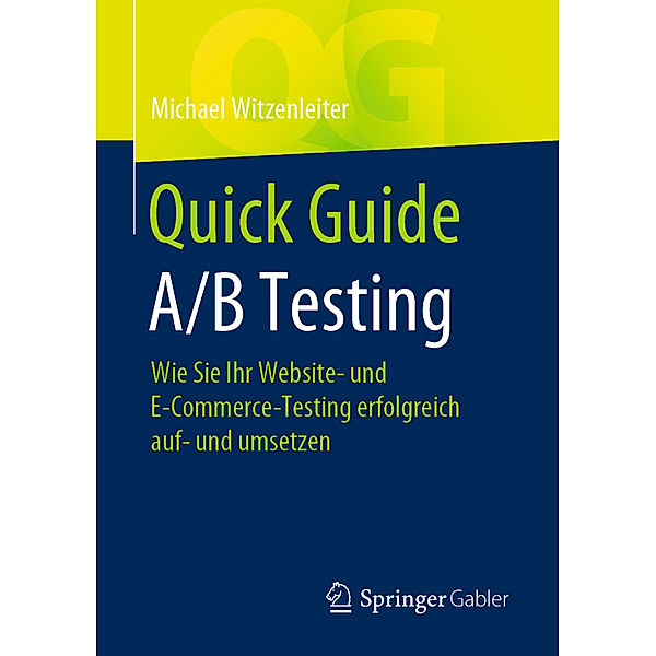 Quick Guide A/B Testing, Michael Witzenleiter