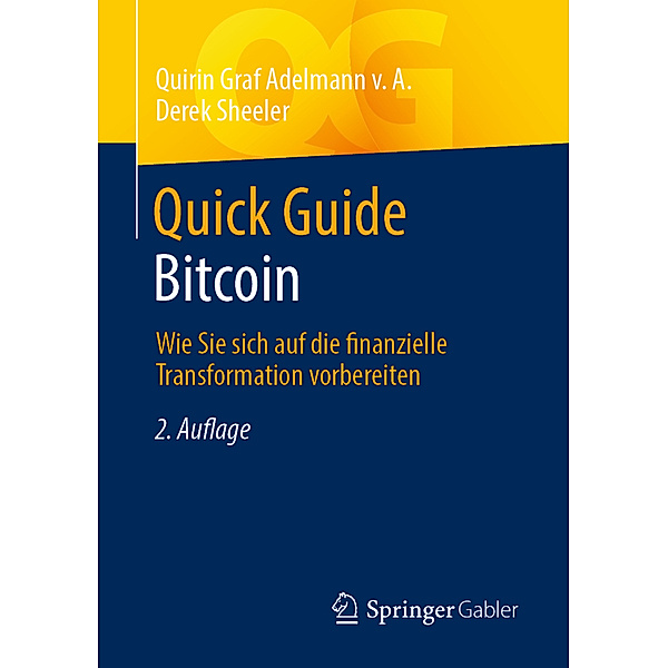 Quick Guide Bitcoin, Quirin Graf Adelmann v. A., Derek Sheeler