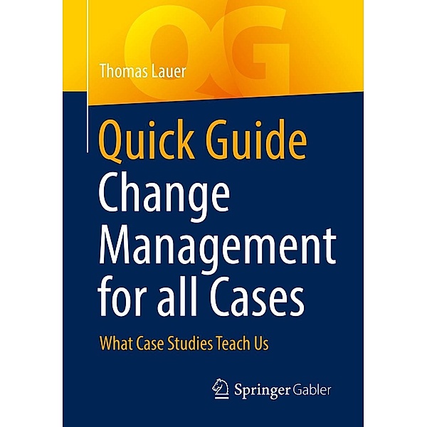 Quick Guide Change Management for all Cases, Thomas Lauer