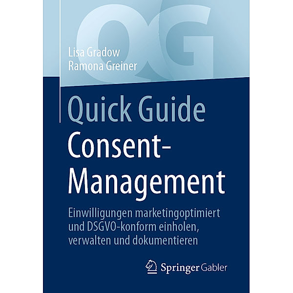 Quick Guide Consent-Management, Lisa Gradow, Ramona Greiner