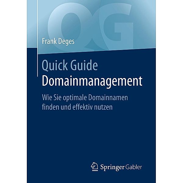 Quick Guide Domainmanagement / Quick Guide, Frank Deges