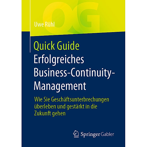 Quick Guide Erfolgreiches Business-Continuity-Management, Uwe Rühl