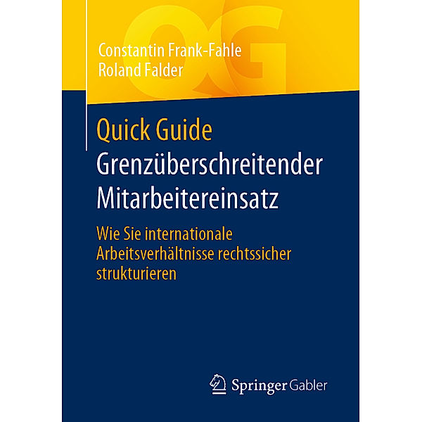 Quick Guide Grenzüberschreitender Mitarbeitereinsatz, Constantin Frank-Fahle, Roland Falder