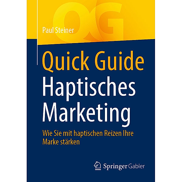 Quick Guide Haptisches Marketing, Paul Steiner