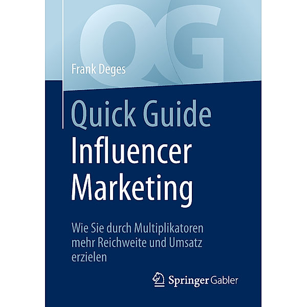 Quick Guide Influencer Marketing, Frank Deges
