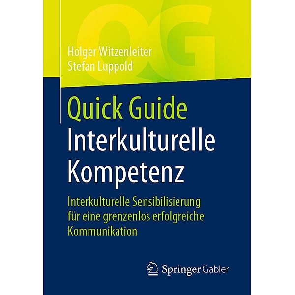 Quick Guide Interkulturelle Kompetenz / Quick Guide, Holger Witzenleiter, Stefan Luppold