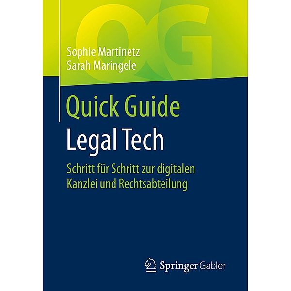 Quick Guide Legal Tech / Quick Guide, Sophie Martinetz, Sarah Maringele