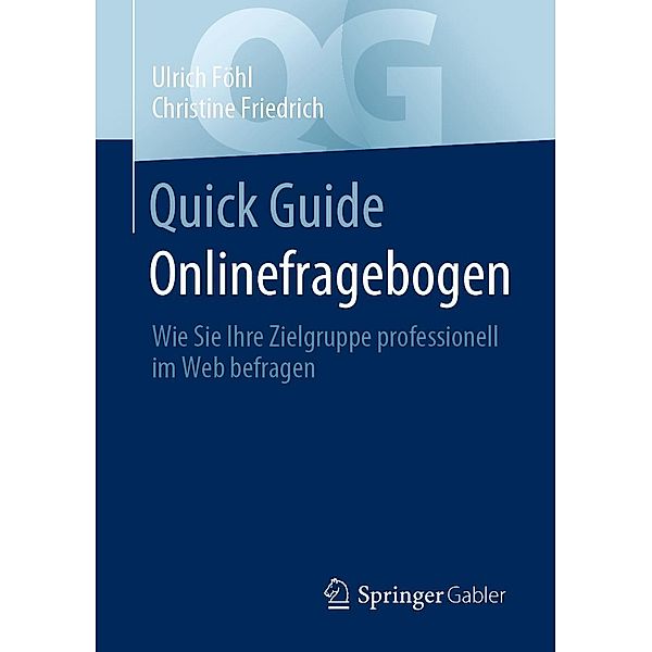 Quick Guide Onlinefragebogen / Quick Guide, Ulrich Föhl, Christine Friedrich