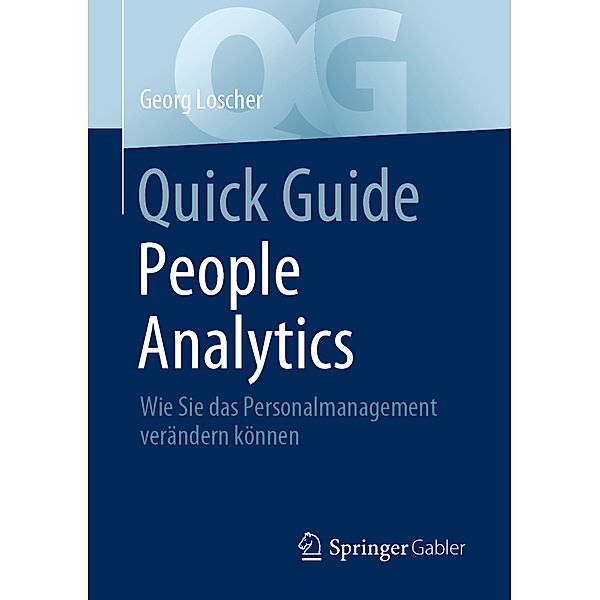 Quick Guide People Analytics, Georg Loscher