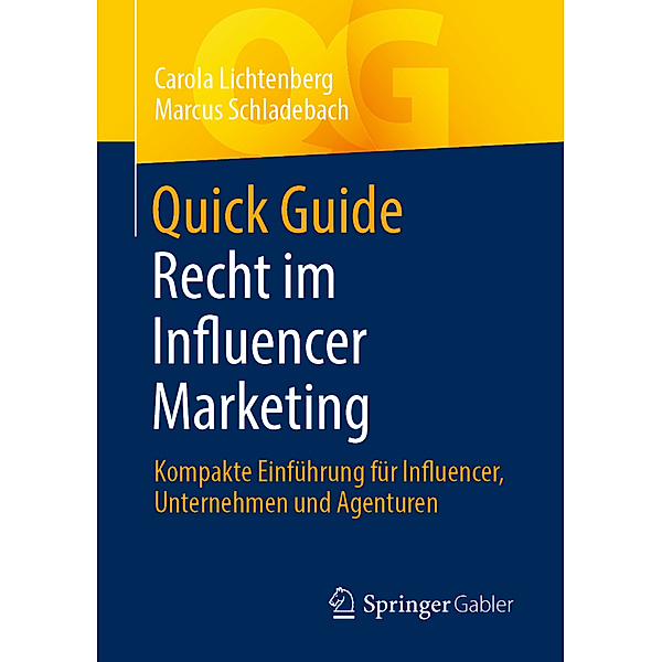 Quick Guide Recht im Influencer Marketing, Carola Lichtenberg, Marcus Schladebach