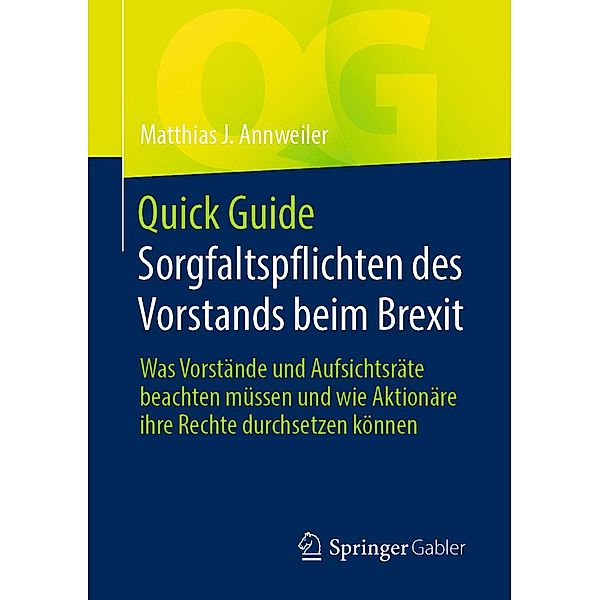 Quick Guide Sorgfaltspflichten des Vorstands beim Brexit / Quick Guide, Matthias J. Annweiler