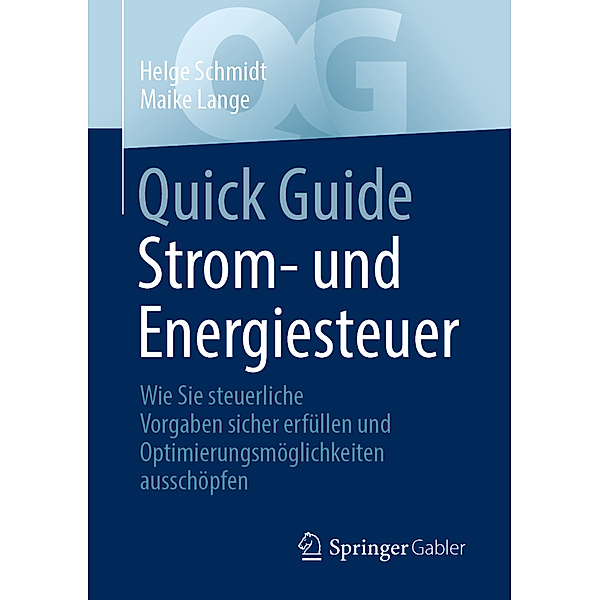 Quick Guide Strom- und Energiesteuer, Helge Schmidt, Maike Lange