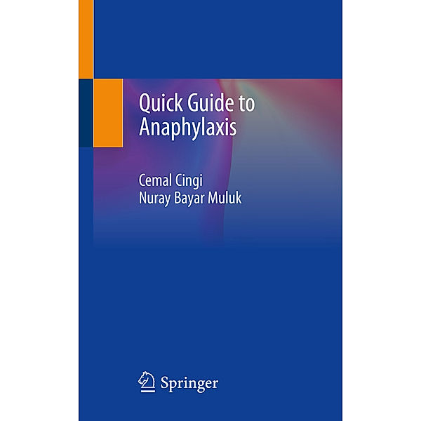 Quick Guide to Anaphylaxis, Cemal Cingi, Nuray Bayar Muluk