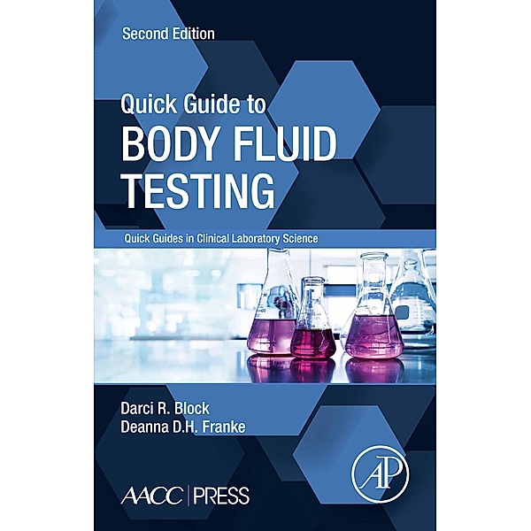 Quick Guide to Body Fluid Testing, Darci R. Block, Deanna D. H. Franke