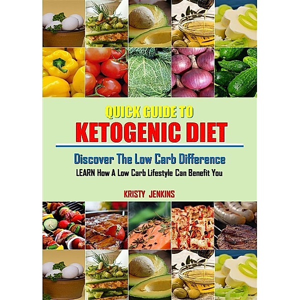 Quick Guide to Ketogenic Diet, Kristy Jenkins