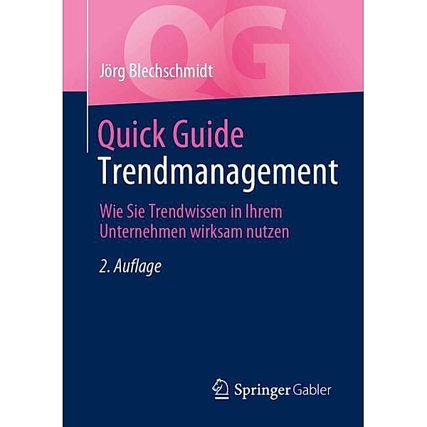 Quick Guide Trendmanagement, Jörg Blechschmidt