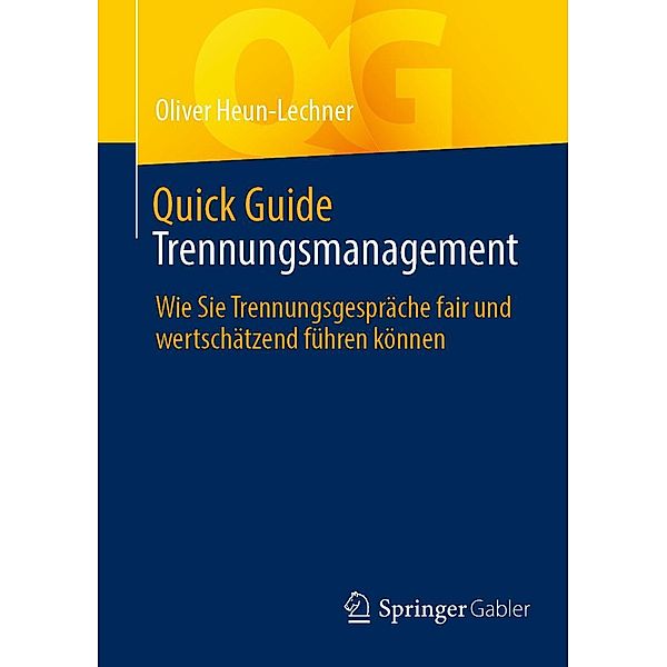 Quick Guide Trennungsmanagement / Quick Guide, Oliver Heun-Lechner