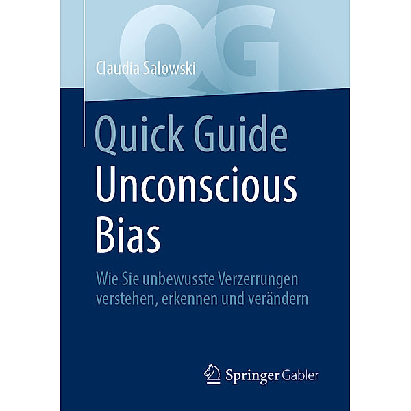 Quick Guide Unconscious Bias, Claudia Salowski