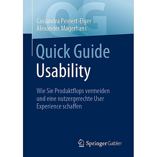 Quick Guide Usability / Quick Guide, Cassandra Peinert-Elger, Alexander Magerhans