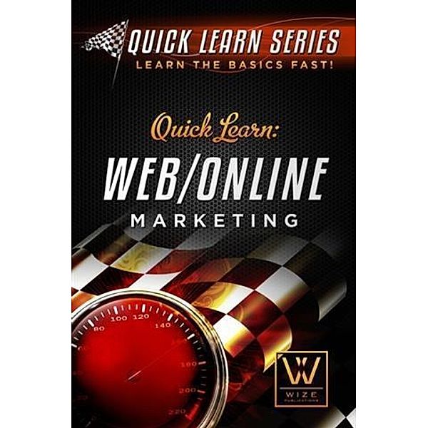 Quick Learn: Web/Online Marketing, Wize Publications