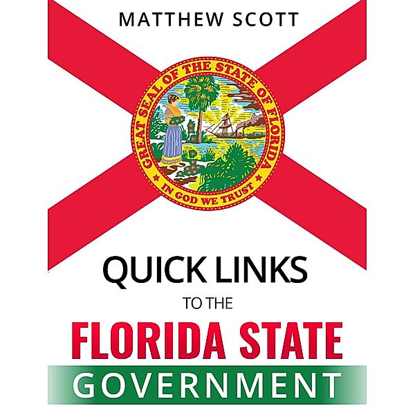 Quick Links to the Florida State Government, Matthew Scott
