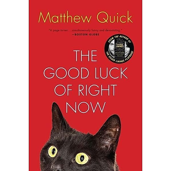 Quick, M: Good Luck of Right Now, Matthew Quick