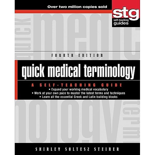 Quick Medical Terminology / Wiley Self-Teaching Guides, Shirley Soltesz Steiner