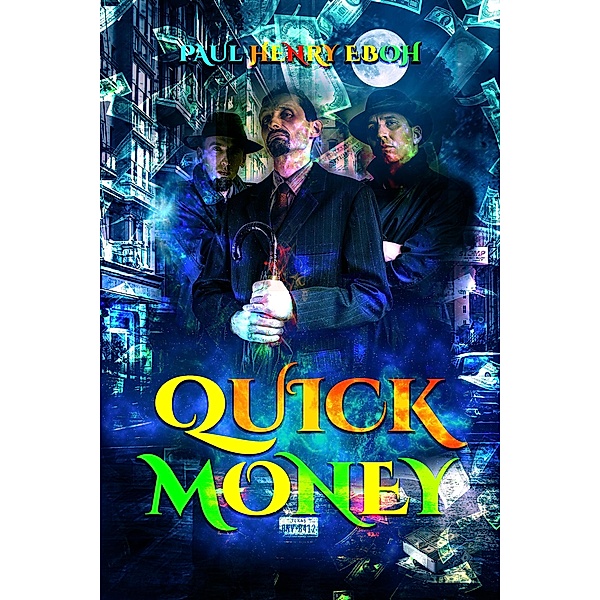 Quick Money, Paul Henry Eboh
