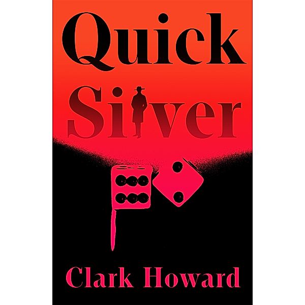 Quick Silver, Clark Howard