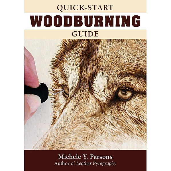 Quick-Start Woodburning Guide, Michele Y. Parsons