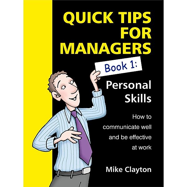 Quick Tips For Managers, Mike Clayton