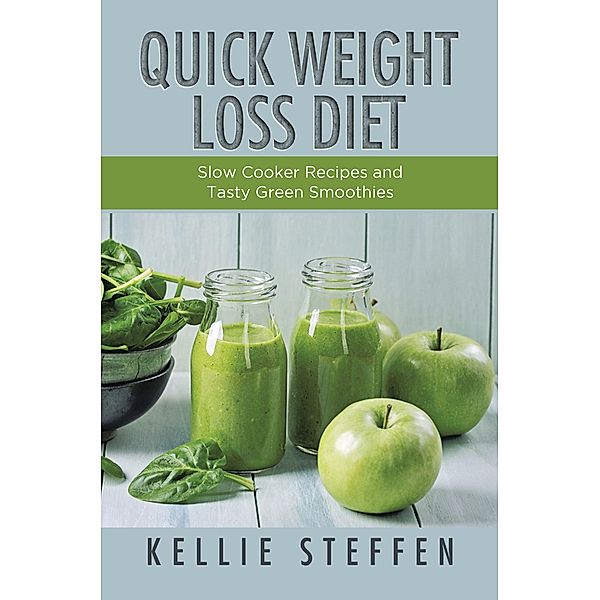 Quick Weight Loss Diet / WebNetworks Inc, Kellie Steffen, Statha Jess