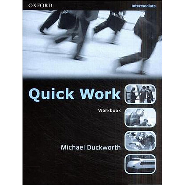 Quick Work: Workbook, Intermediate, Michael Duckworth