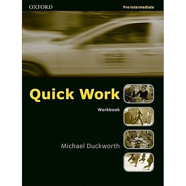 Quick Work: Workbook, Pre-Intermediate, Michael Duckworth