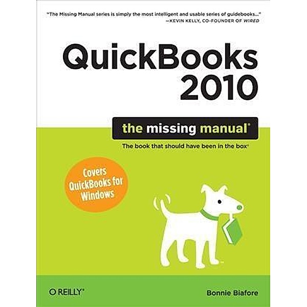 QuickBooks 2010: The Missing Manual, Bonnie Biafore