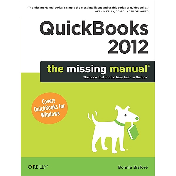 QuickBooks 2012: The Missing Manual, Bonnie Biafore