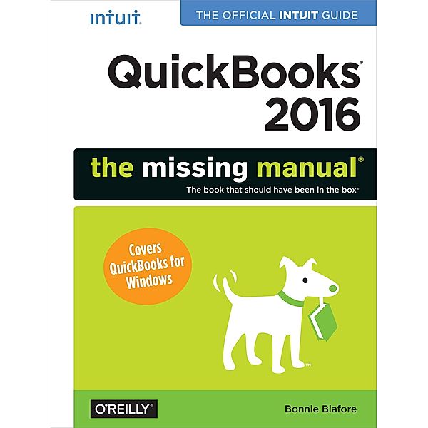 QuickBooks 2016: The Missing Manual, Bonnie Biafore