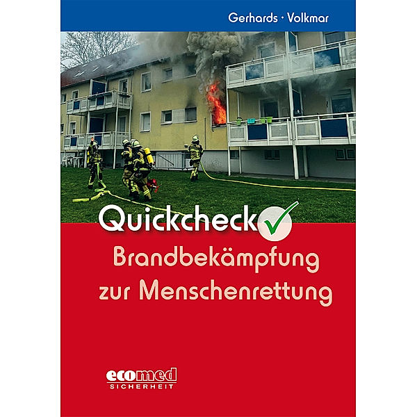 Quickcheck Brandbekämpfung zur Menschenrettung, Frank Gerhards, Guido Volkmar