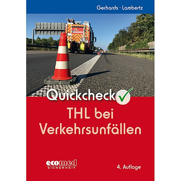 Quickcheck THL bei Verkehrsunfällen, Frank Gerhards, Eric Lambertz
