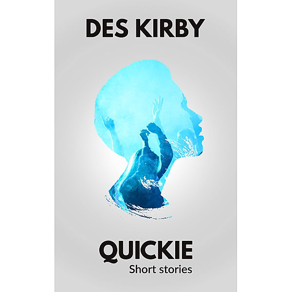 Quickie Short Stories, Des Kirby