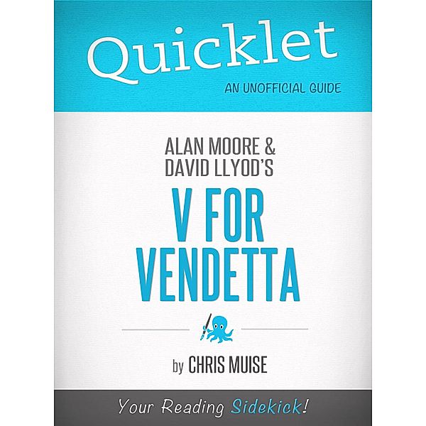 Quicklet on V for Vendetta by Alan Moore, Chris Muise