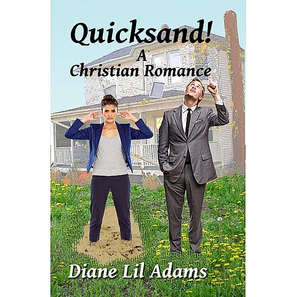 Quicksand! A Christian Romance, Diane Lil Adams