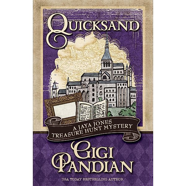 Quicksand (A Jaya Jones Treasure Hunt Mystery, #3) / A Jaya Jones Treasure Hunt Mystery, Gigi Pandian