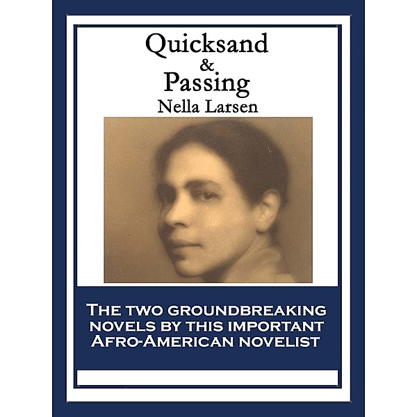 Quicksand & Passing / Wilder Publications, Nella Larsen