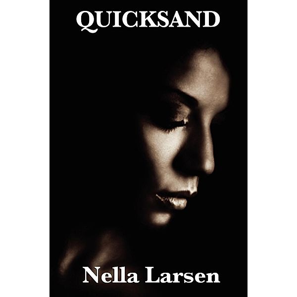 Quicksand / Wilder Publications, Nella Larsen