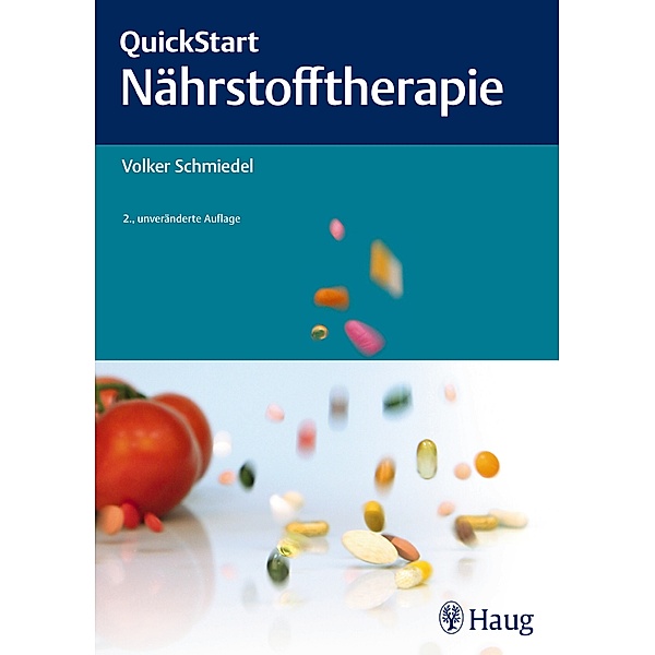 QuickStart Nährstofftherapie, Volker Schmiedel