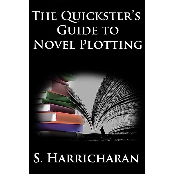 Quickster's Guide to Novel Plotting / Sara Harricharan, Sara Harricharan