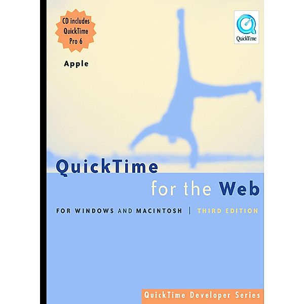 QuickTime for the Web / QuickTime Developer Series, Steven Gulie